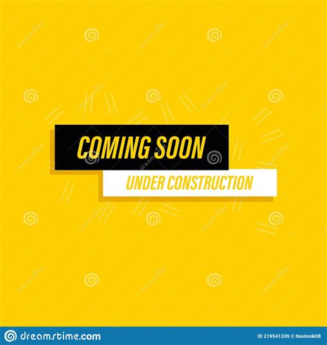 Vector Illustration For Coming Soon Under Construction Sign Stock