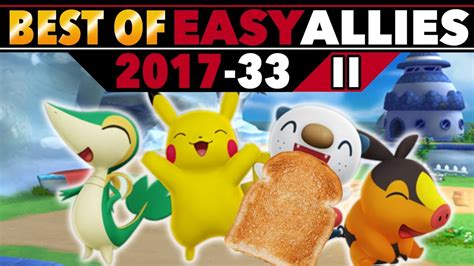 Best Of Easy Allies 2017 33 Part 2 Uuueeggheeaa Youtube