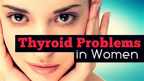 Most Common Signs Of Thyroid Problems In Women Youtube