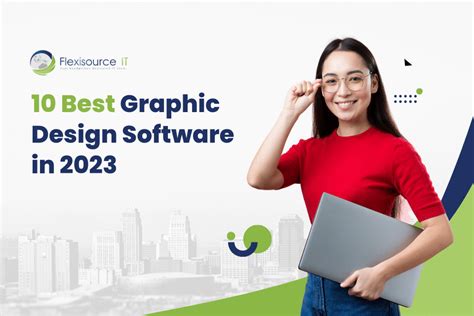 10 Best Graphic Design Software In 2023 Flexisource