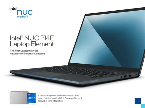 Intel Prepares Modular Nuc P14e Laptop With Nuc 11 Compute Element