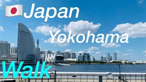 Japan🇯🇵④walking In Yokohama From Minatomirai Sta To Megami Bridge