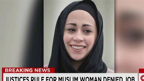 Scotus Rules Muslim Woman Should Not Have Been Denied Job Over Head Covering Cnn Politics