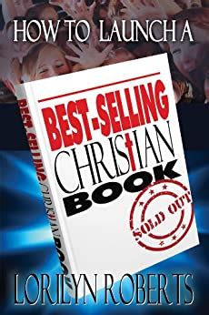 Amazon best sellers our most popular products based on sales. Amazon.com: How to Launch a Best-Selling Christian Book ...