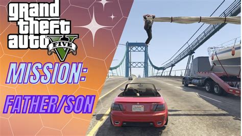 Gta V Mission Father Son Youtube