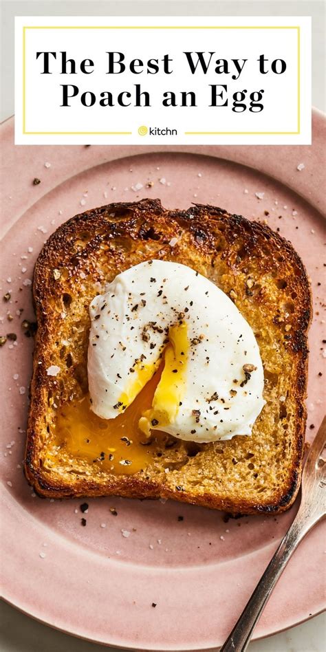 How To Poach An Egg Perfectly Every Time Recipe Poached Eggs