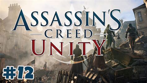 Assassin S Creed Unity 12 Up Is Good YouTube