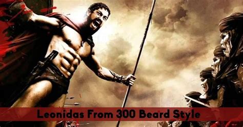 King Leonidas 300 Beard Style How To Grow It Like Gerard Butler