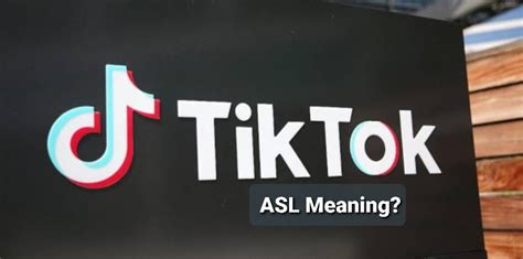 What Is Asl Meaning In Tiktok The Social Media Slang Explained Otakukart