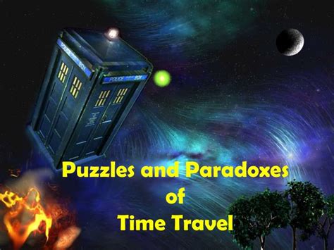 Ppt Puzzles And Paradoxes Of Time Travel Powerpoint Presentation