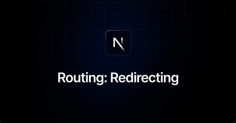 Routing Redirecting Nextjs