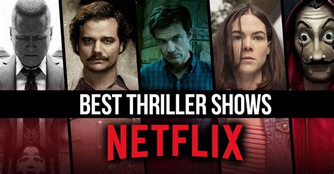 Best Thriller Shows On Netflix Right Now March 2023
