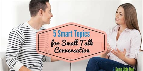 5 Smart Topics For Small Talk Conversation Your Mind School