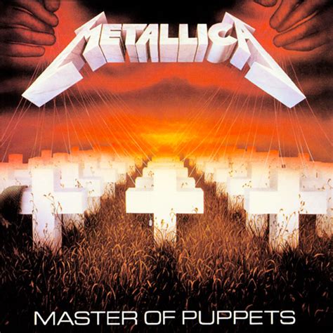 Metallica > master of puppets. Rock Album Artwork: Metallica - Master of Puppets