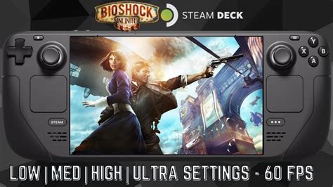 Bioshock Infinite Remastered Steam Deck 64gb Gameplay All Settings