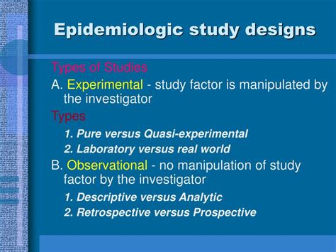 Ppt Epidemiologic Study Designs Powerpoint Presentation Free