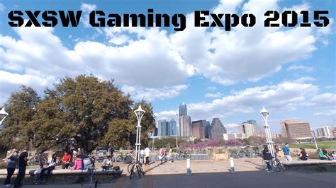 Sxsw Gaming Expo And Awards Show 2015 Youtube