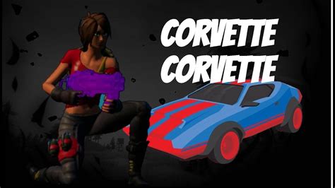 Corvette Corvette Fortnite Duotage Youtube