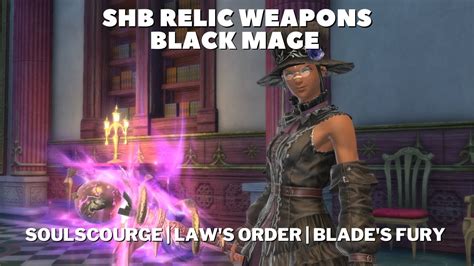 Ffxiv Black Mage Shadowbringers Relic Weapon Gallery Soulscourge