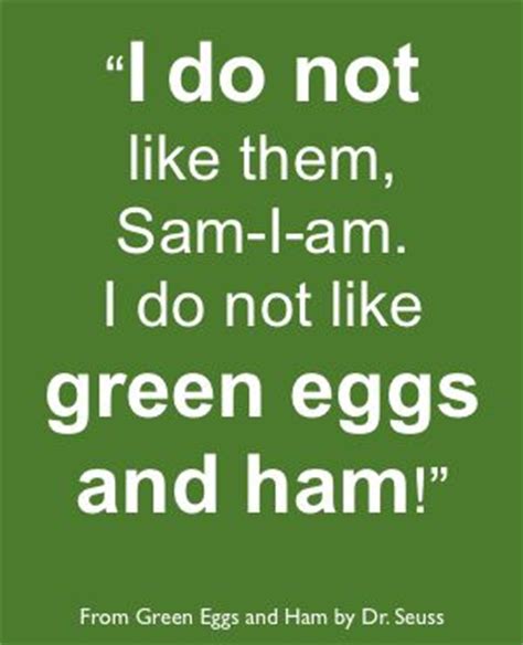 Seuss book he did not write. Green Eggs And Ham Quotes. QuotesGram