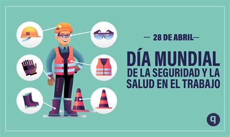 Día Mundial De La Seguridad Y La Salud En El Trabajo Elquintanarroense