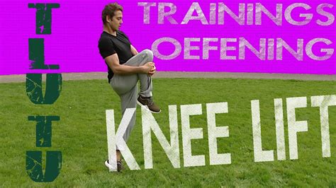 How To Knee Lift Youtube