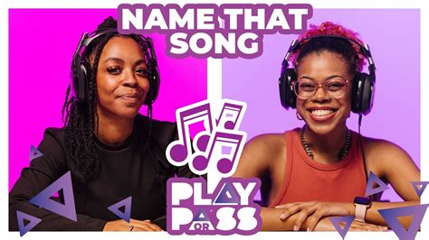 Play Or Pass Name That Song Black Girl Gamers Youtube