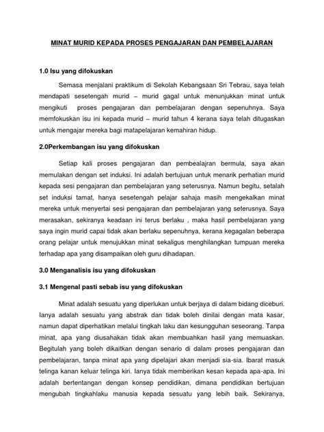 Andai kita boleh membandingkan, dilihat dari resiko atau dampak yang dapat ditimbulkan, nampaknya lebih berbahaya pembelajaran yang tidak direncanakan dari pada membuat. Tumpuan Murid Semasa Proses Pengajaran Dan Pembelajaran