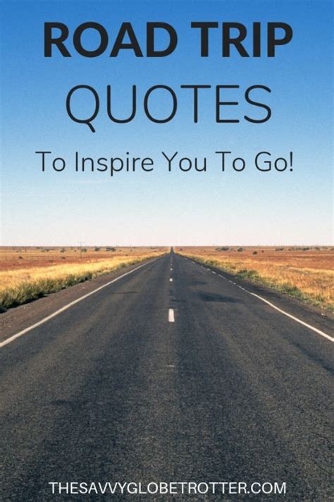At the end of this post we have an extra gift for you. Road Trip Quotes: 125+ Best Quotes To Inspire You To Hit ...