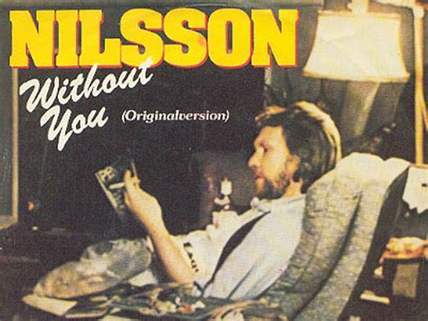 24 Of The Best Cover Versions Of All Time Harry Nilsson Without You