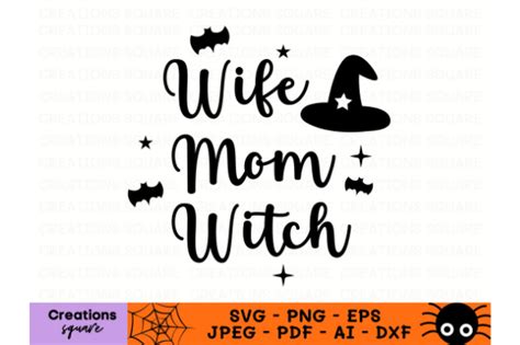 2 Wife Mom Witch Svg Png Dxf Cutting File Designs And Graphics