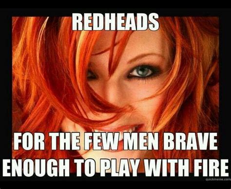 U Better Believe It Redhead Facts Redhead Quotes Red Hair Quotes