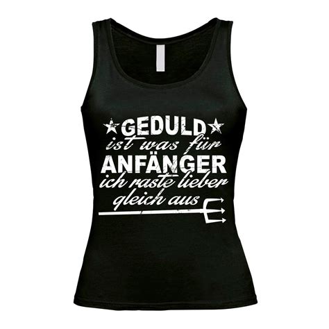 Damen Tank Top Modell Geduld Ist Was Für Anfänger Bekleidung Tops Damen