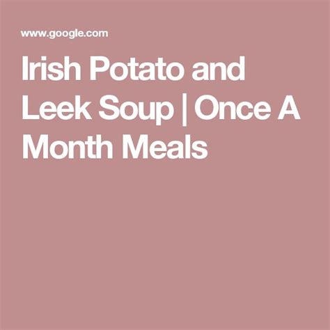 irish potato and leek soup recipe leek soup irish potatoes leeks