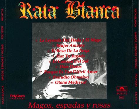 La leyenda del hada y el mago. Barricadas: Rata Blanca - Magos, Espadas y Rosas. (1990)