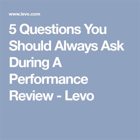5 Questions You Should Always Ask During A Performance Review