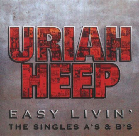 Uriah Heep Easy Livin The Singles As And Bs 2006 Hard Rock