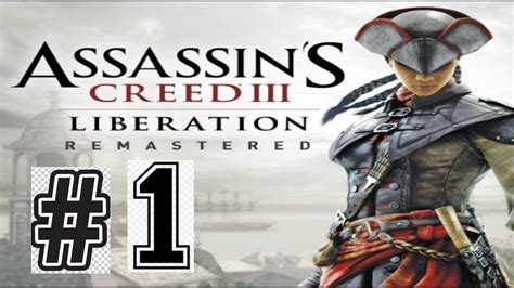 Assassin S Creed Liberation Remastered Walkthrough Part Ps No