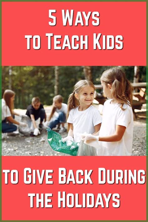 5 Ways To Teach Kids To Give Back During The Holidays Summer Camp