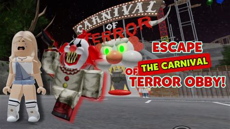 Escape The Carnival Of Terror Obby Roblox Gameplay Walkthrough Youtube