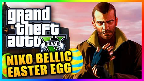 Gta 5 New Niko Bellic Easter Egg And Gta 4 Exotic Export Missions Found