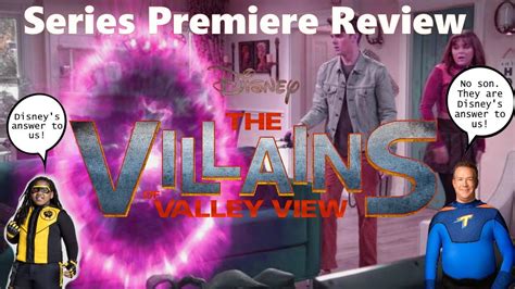 Series Premiere Review The Villains Of Valley View Youtube