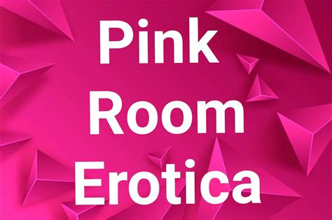 pink room erotica i will feature some my personal erotica experiences on my featured page