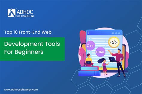 Top 10 Front End Web Development Tools For Beginners Adhoc Softwares