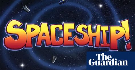 Spaceship Takes Off Games The Guardian
