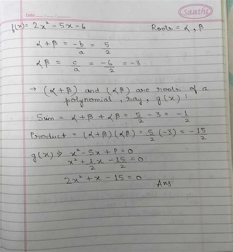 let alpha and beta are the zeroes of quadratic polynomial 2x 2 5x 6 then form a quadratic