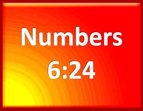 Numbers 624 The Lord Bless You And Keep You