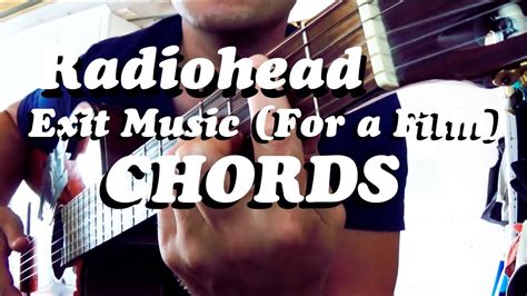 Guitar Chords Radiohead Exit Music For A Film Youtube