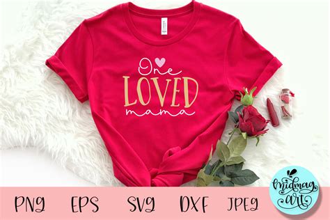 One Loved Mama Svg Valentine Svg Graphic By Midmagart · Creative Fabrica