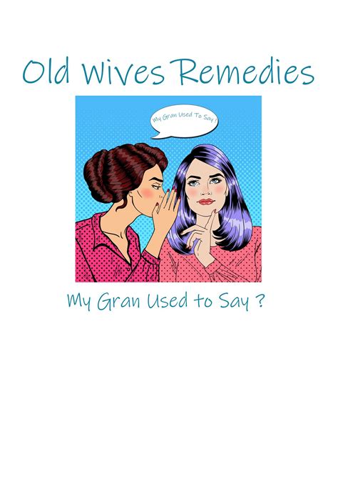 Old Wives Remedies